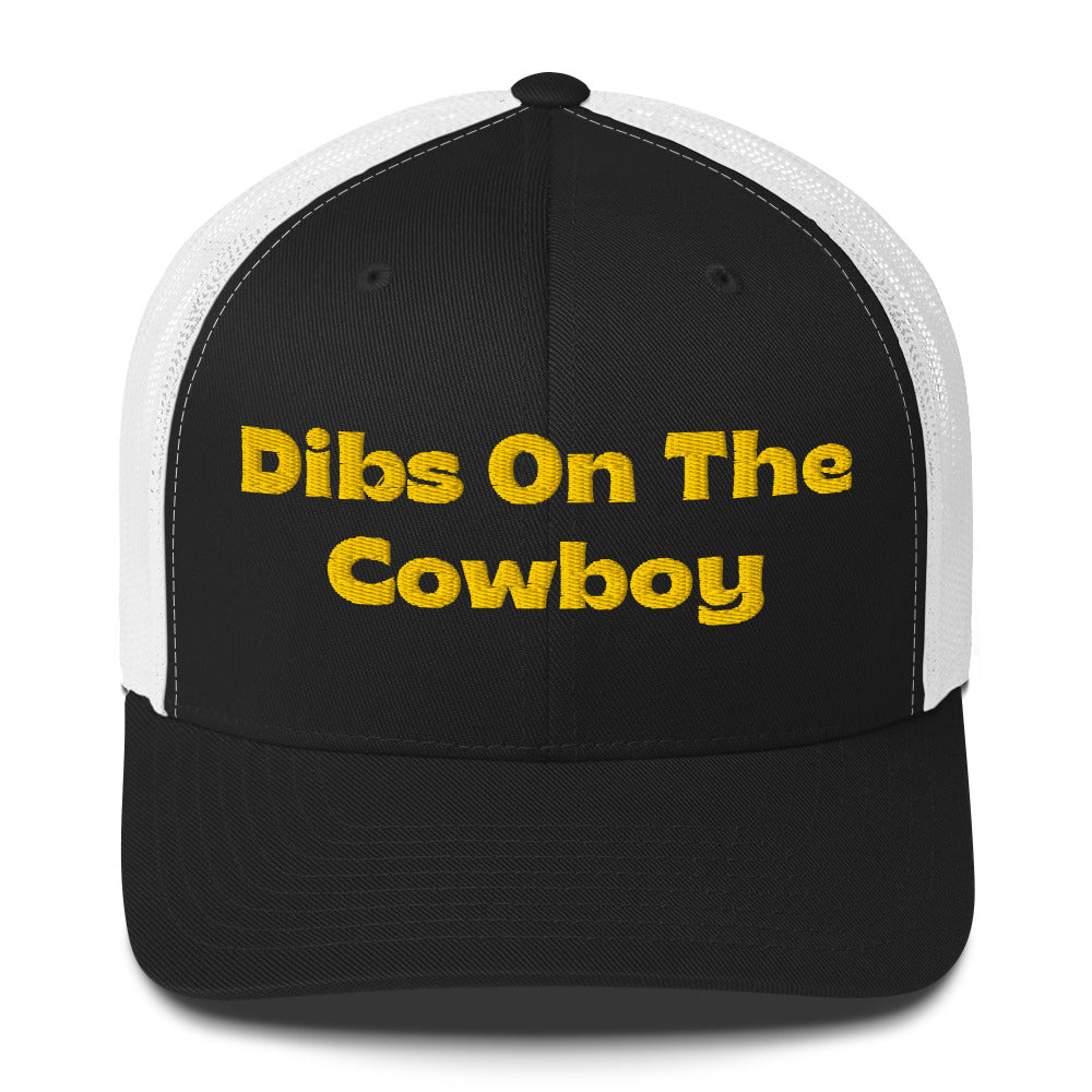 Trucker Cap - Dibs On The Cowboy