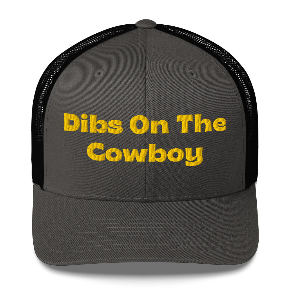 Trucker Cap - Dibs On The Cowboy