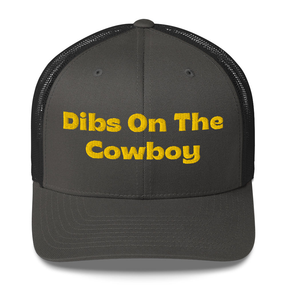 Trucker Cap - Dibs On The Cowboy
