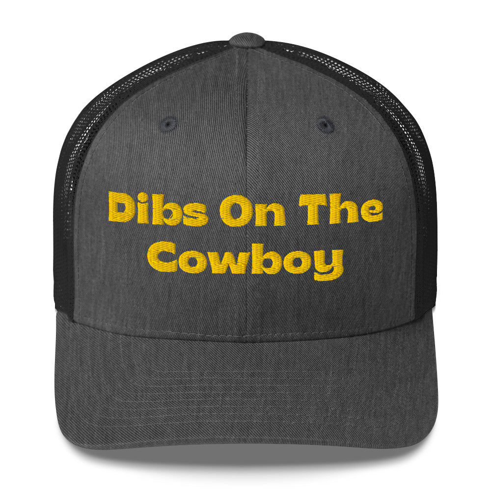 Trucker Cap - Dibs On The Cowboy