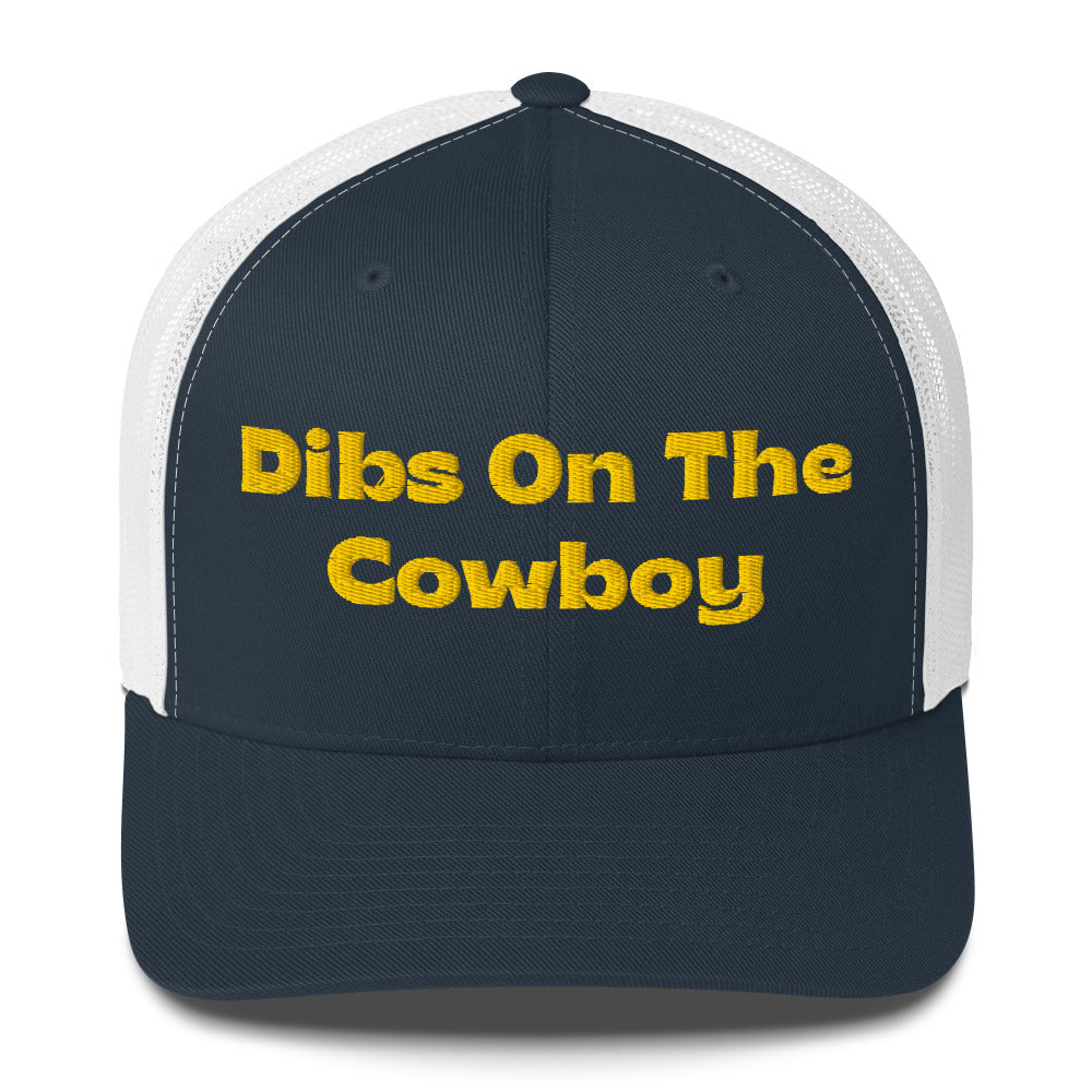 Trucker Cap - Dibs On The Cowboy