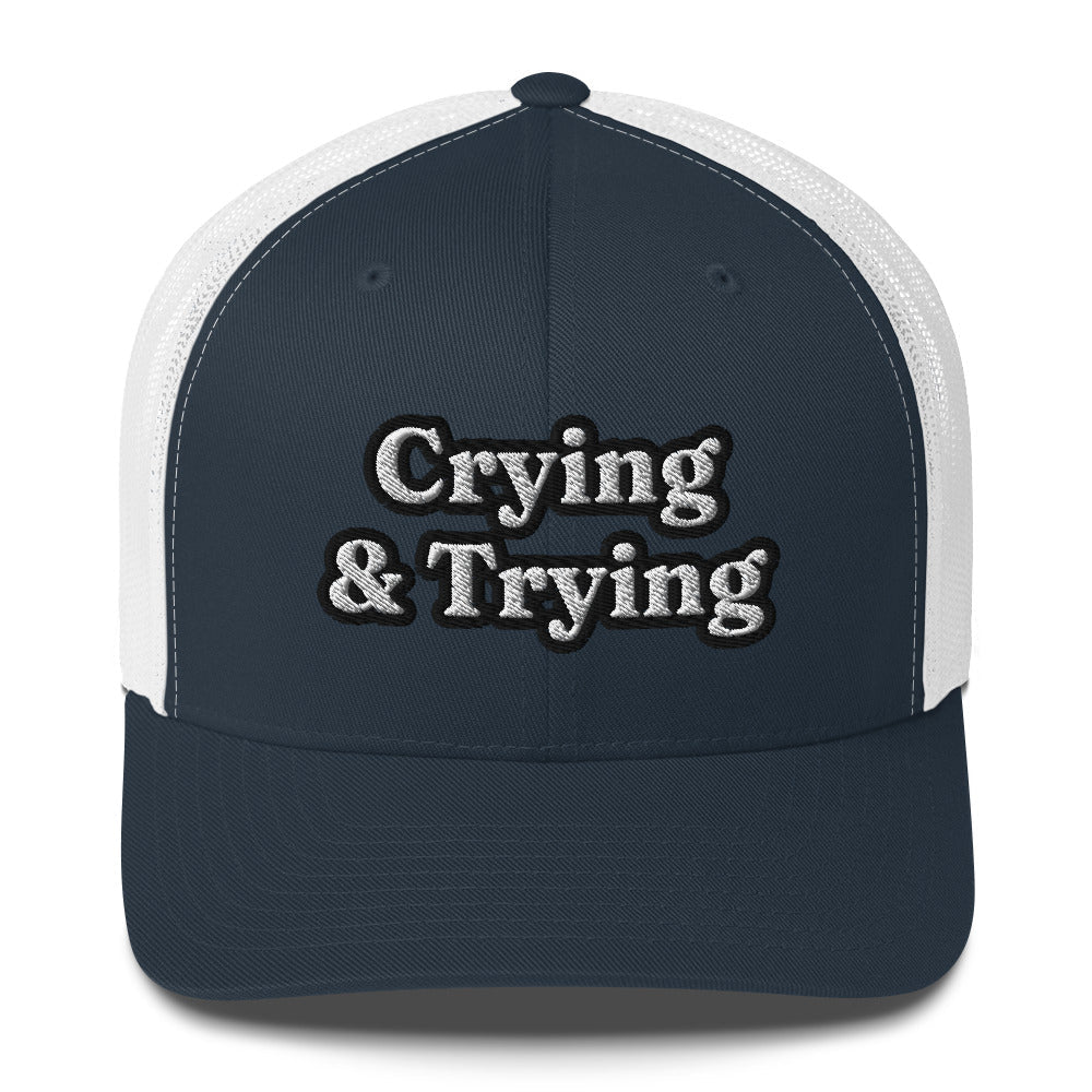Trucker Cap - Crying & Trying