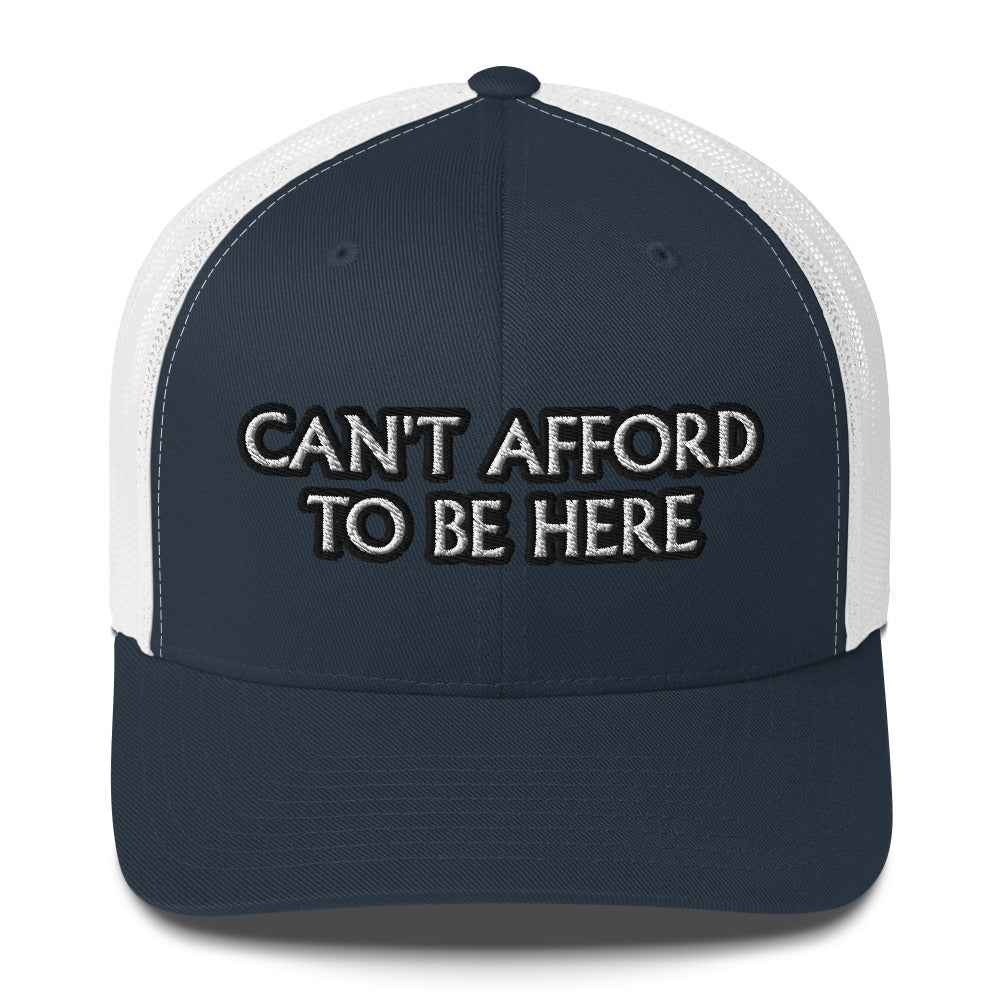 Trucker Cap - Can't Afford