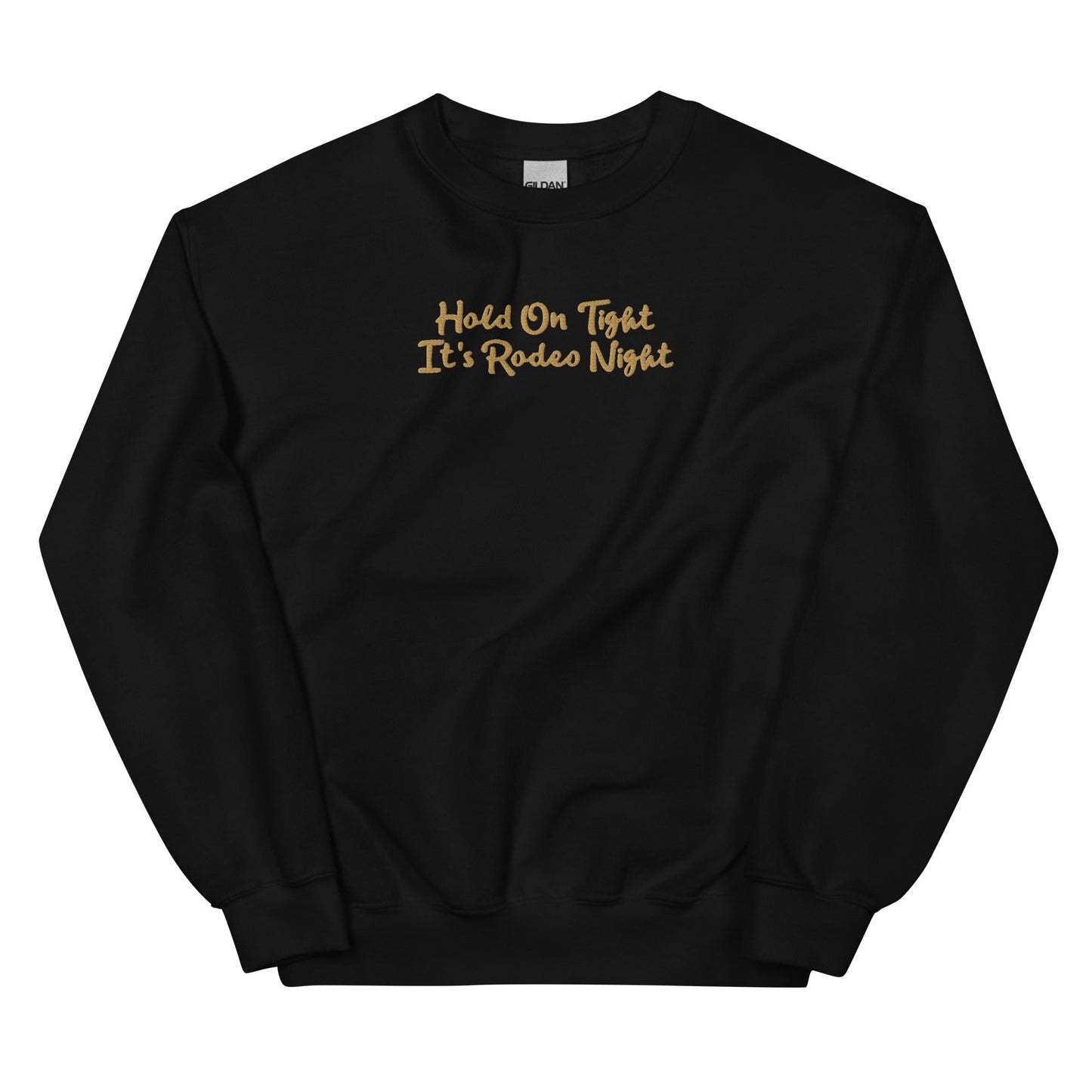 Unisex Sweatshirt - Hold On Tight