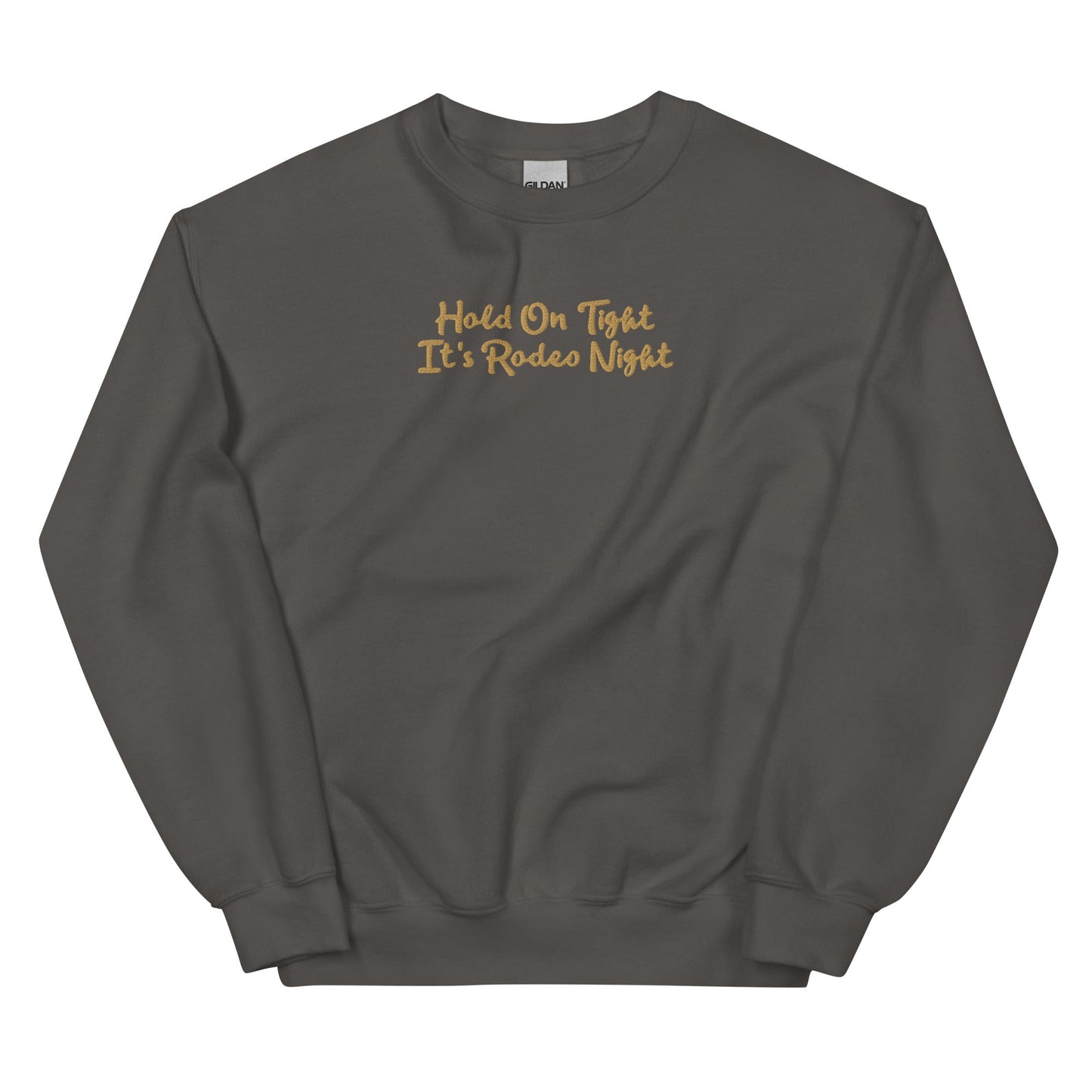 Unisex Sweatshirt - Hold On Tight