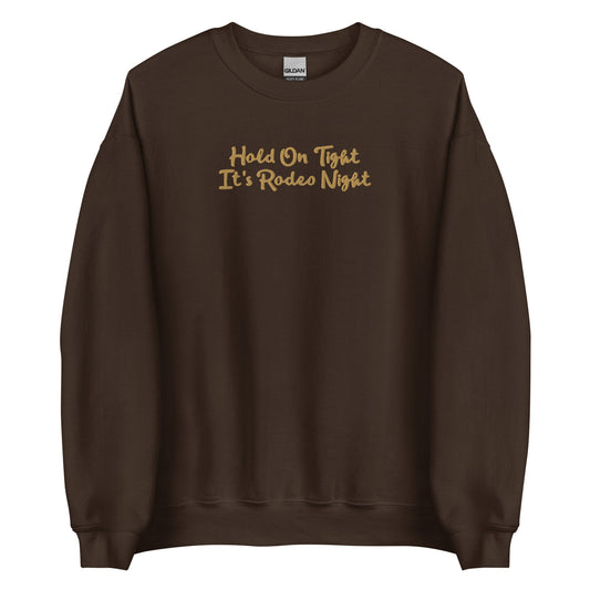 Unisex Sweatshirt - Hold On Tight