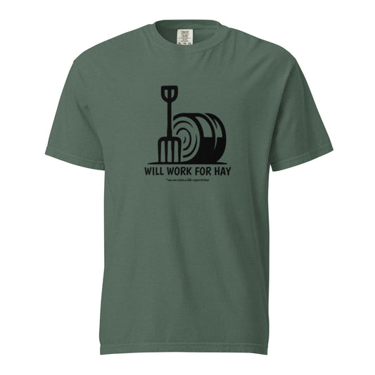Unisex garment-dyed heavyweight t-shirt - Will Work For Hay