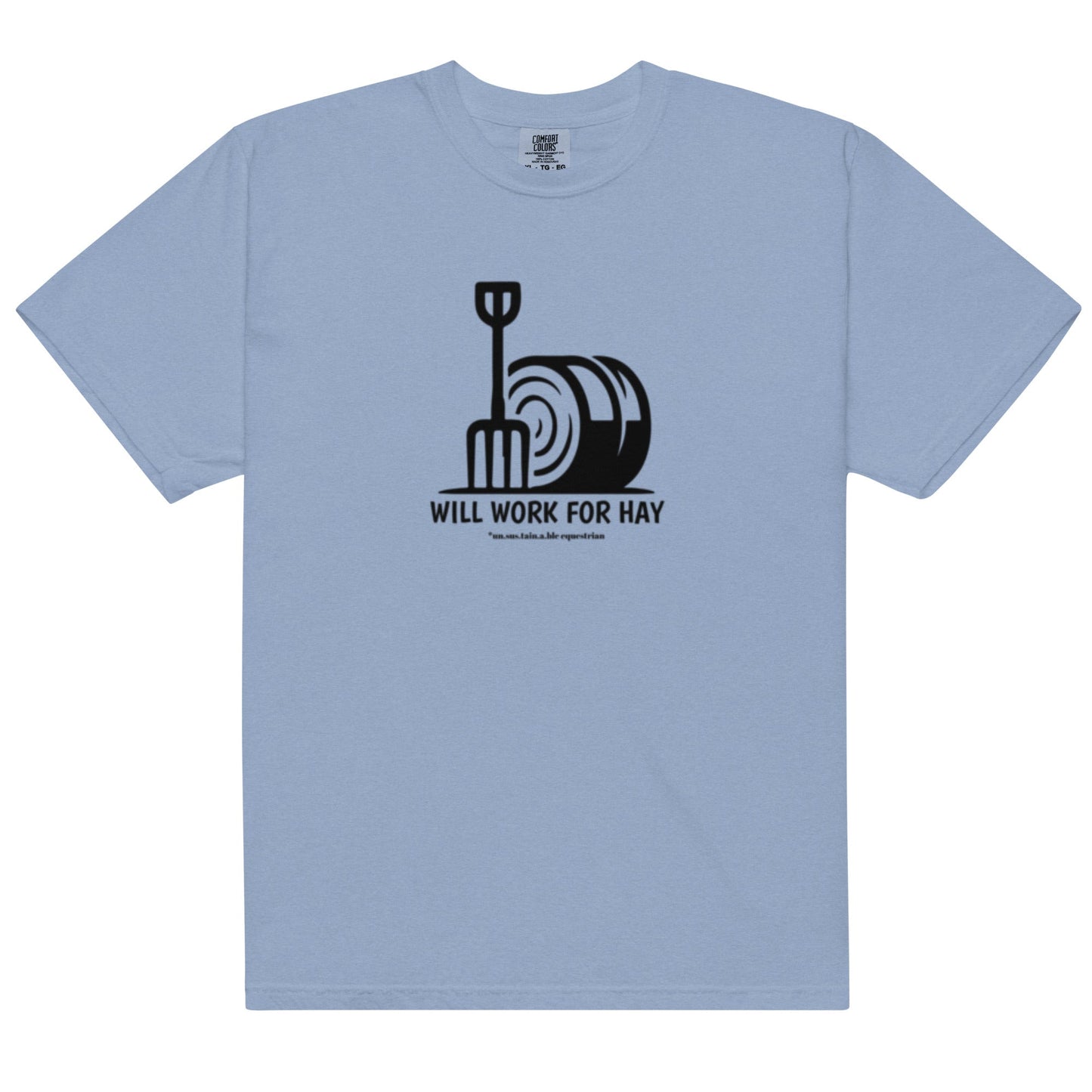 Unisex garment-dyed heavyweight t-shirt - Will Work For Hay