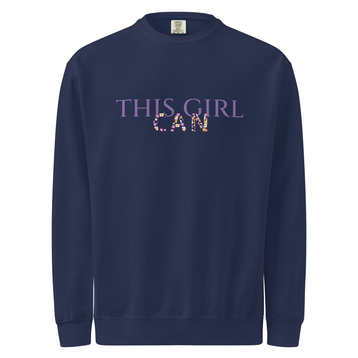This Girl Can Unisex garment-dyed sweatshirt