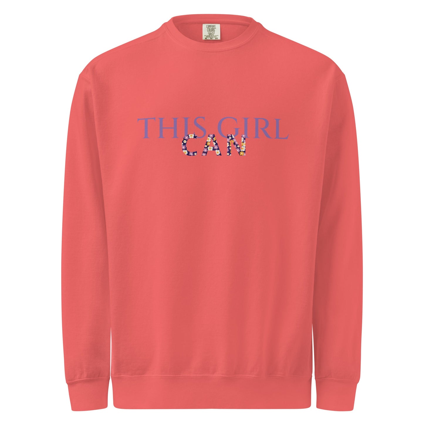This Girl Can Unisex garment-dyed sweatshirt