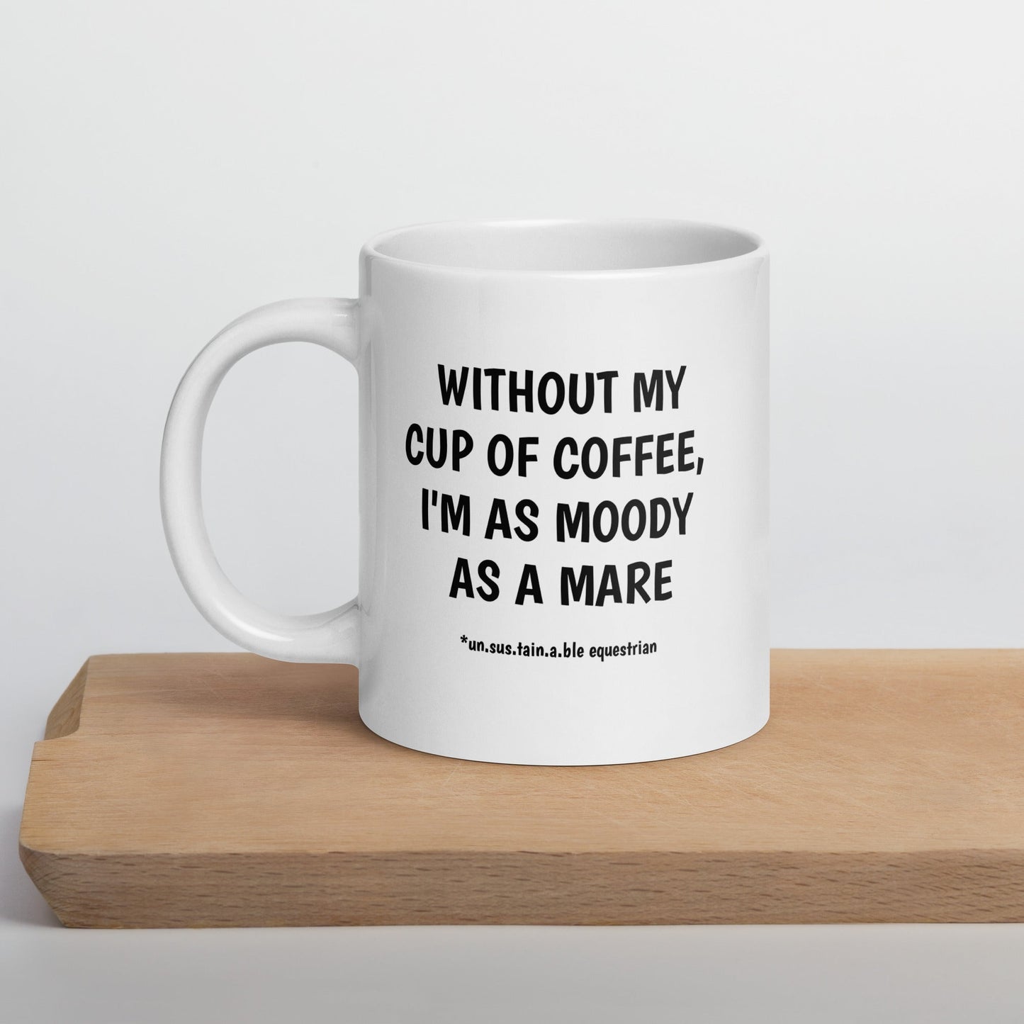 Jumbo White Glossy Mug - 20 oz. - Moody As A Mare